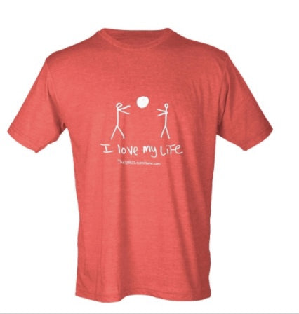 I LOVE MY LIFE TEE "the original"