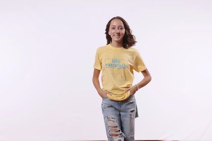 LOVE WASTEFULLY SIMPLE tee